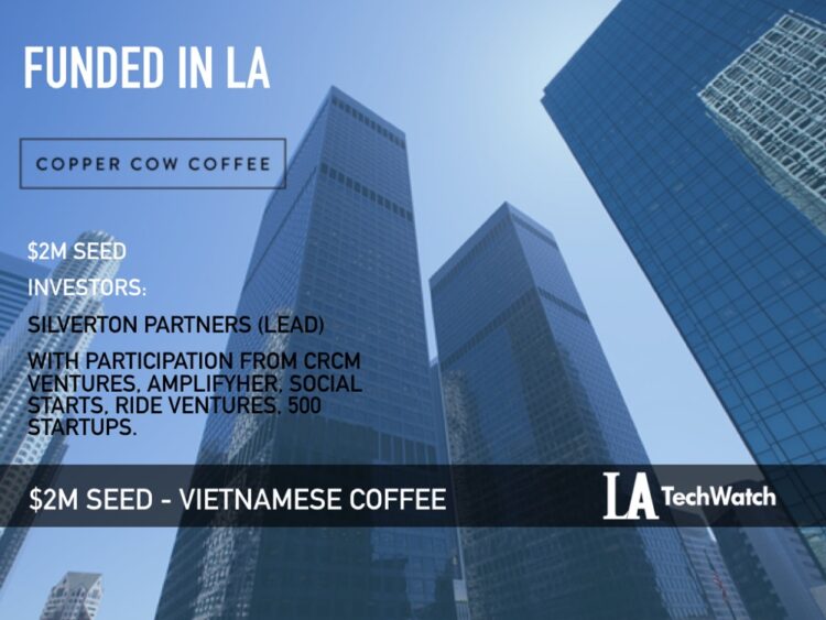Copper Cow Coffee Raises Another $2M For its Authentic and Organic Vietnamese Coffee Brand
