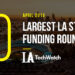 These are the 10 Largest LA Startup Funding Rounds of April 2018