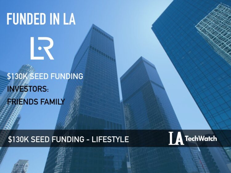 This LA Startup Just Raised a Seed Round To Market Lifestyle Services Like Never Before