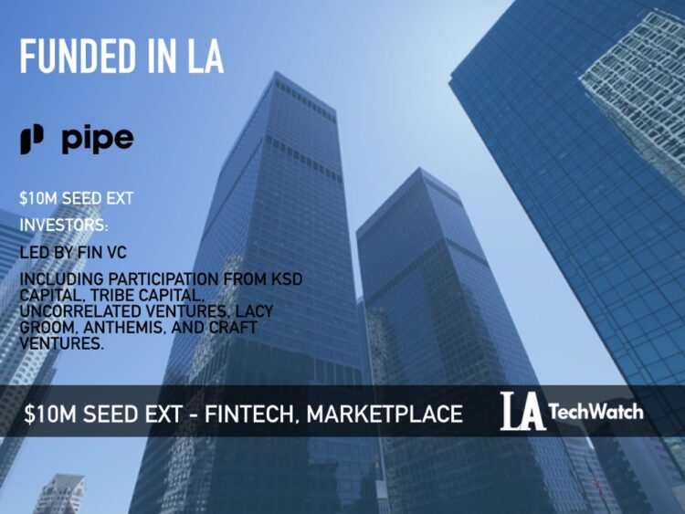 Pipe Raises $10M to Give SaaS Startups What They Need Most – Cash Flow