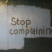 One of the Few Things I Complain About: Complaining