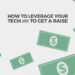 How to Leverage Your Tech Skills to Get a Raise