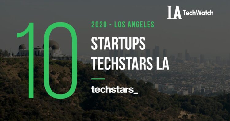 Meet the 10 Startups in Techstars 2020 LA Class