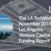 The LA TechWatch November 2019 LA Venture Capital Funding Report