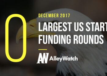 The 10 Largest US Startup Funding Rounds of December 2017