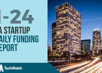 The LA TechWatch Startup Daily Funding Report: 1/24/18