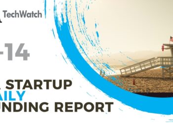 The LA TechWatch Startup Daily Funding Report: 3/14/2022