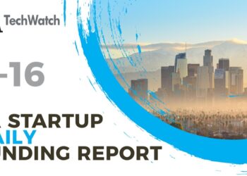 The LA TechWatch Startup Daily Funding Report: 4/16/2021