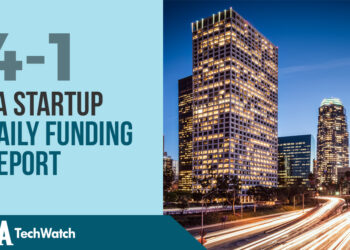 The LA TechWatch Startup Daily Funding Report: 4/1/18