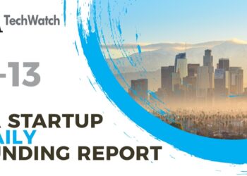 The LA TechWatch Startup Daily Funding Report: 5/13/2021
