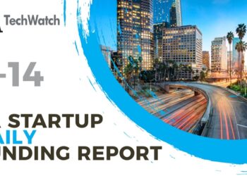 The LA TechWatch Startup Daily Funding Report: 7/14/2021