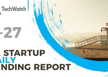 The LA TechWatch Startup Daily Funding Report: 7/27/2022