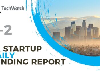 The LA TechWatch Startup Daily Funding Report: 8/2/2022