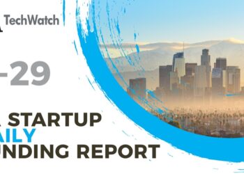 The LA TechWatch Startup Daily Funding Report: 8/29/2022