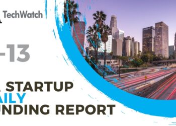 The LA TechWatch Startup Daily Funding Report: 9/13/2022