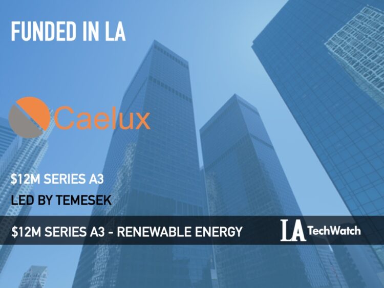 Caelux Raises $12M for its Use of Perovskites to Make Solar Energy Generation More Efficient