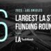 The 6 Largest LA Tech Startup Funding Rounds of 2023