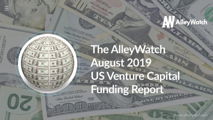 The AlleyWatch August 2019 US Venture Capital Funding Report