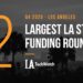 The 12 Largest LA Tech Startup Funding Rounds of Q1 2021