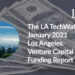 The LA TechWatch January 2021 LA Venture Capital Funding Report