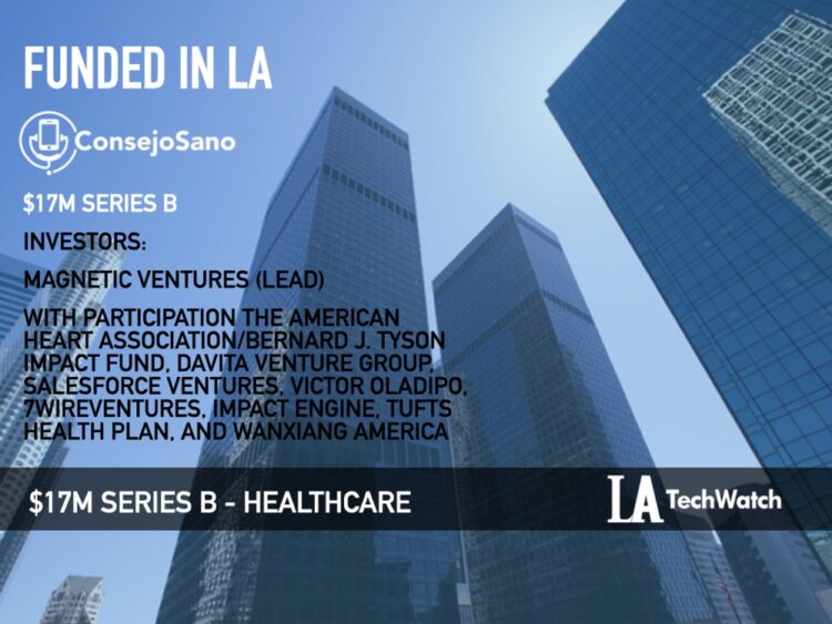 ConsejoSano Pulls in Another $17M for its Multichannel Patient Engagement Platform Built for Traditionally Underserved and Vulnerable Populations