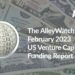 The February 2023 US Venture Capital Funding Report