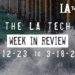 LA Tech Week in Review: 3/12/22-3/18/23