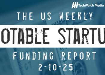 The Weekly Notable Startup Funding Report: 2/10/25