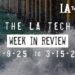 LA Tech Week in Review: 3/9/25-3/15/24